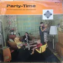 LP - Rubino Und Sein Orchester, Fernandez Pray Und Sein Orchester, Rudy Risavy und seine tanzenden Gei - Party-Time mit Tanzorchestern der Sonderklasse