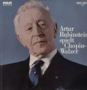 Rubinstein - spielt Chopin-Walzer