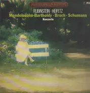 Rubinstein, Heifetz - Mendelssohn, Bartholdy, Bruch, Schumann - Konzerte