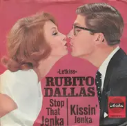 Rubito Dallas - Kissin' Jenka