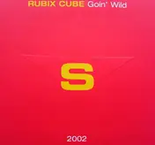 rubix cube - Goin' Wild
