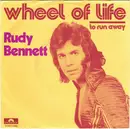 7inch Vinyl Single - Rudy Bennett - Wheel Of Life