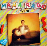 Rudy & Co. - Mama Radio