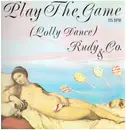 12inch Vinyl Single - Rudy & Co. - Play The Game (Lolly Dance)