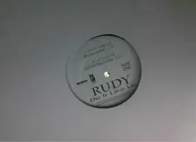 Rudy - Do It Like Us