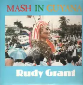 Rudy Grant - Mash In Guyana