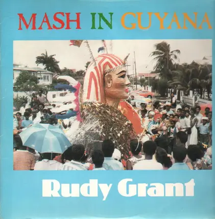 Rudy Grant - Mash In Guyana