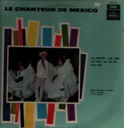 Rudy Hirigoyen, Lisette Jambel, Jack Claret. ao. - Le Chanteur De Mexico