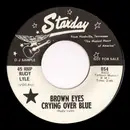 7inch Vinyl Single - Rudy Lyle - Brown Eyes Crying Over Blue / Can I Come Back Again