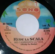 Rudy La Scala - Me Cambiaste La Vida / Come Companero