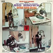 Rudy Ray Moore / Big Brown - The Big Brown Album 'Between Heaven And Hell'