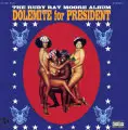 Rudy Ray Moore - Dolemite For President