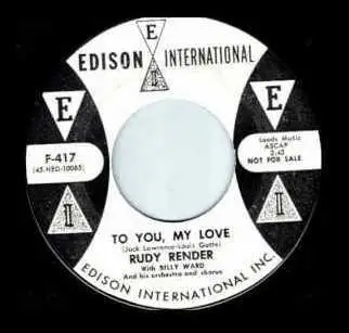 Rudy Render - To You, My Love / What'll I Do