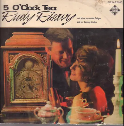 Rudy Risavy - 5 O'clock Tea