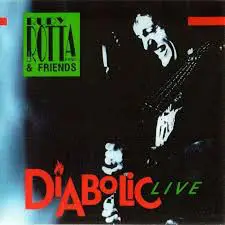 Rudy Rotta Band - Diabolic Live