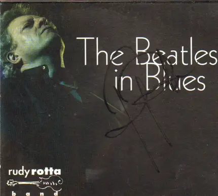 Rudy Rotta Band - The Beatles in Blues