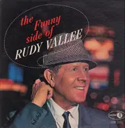 Rudy Vallee - The Funny Side of Rudy Vallee