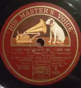 Rudy Vallee And His Connecticut Yankees - I Love You, Believe Me, I Love You / Singing A Vagabond Song