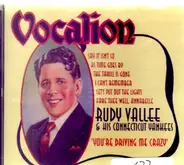 Rudy Vallee And His Connecticut Yankees - You're Driving Me Crazy