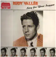 Rudy Vallee - Sing For Your Supper