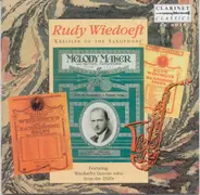 Rudy Wiedoeft - Kreisler Of The Saxophone