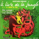 LP - Rudyard Kipling Adaptation Et Réalisation André Sallée Avec Serge Reggiani - Le Livre De La Jungle / N°2: La Chasse de Kaa