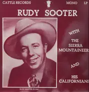 Rudy Sooter - With The Sierra Mountaineers And His Californians