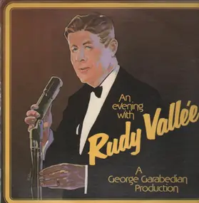 Rudy Vallée - An Evening with