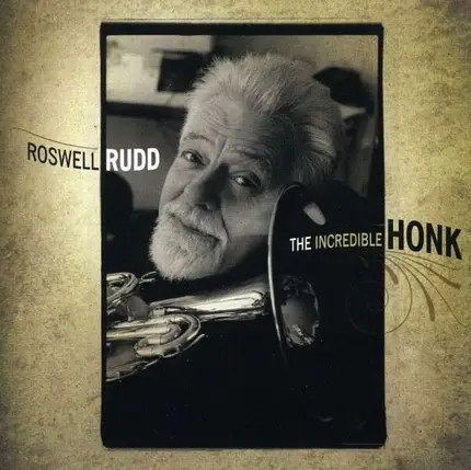 RUDD,ROSWELL - The Incredible Honk
