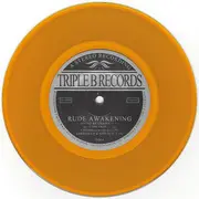 7inch Vinyl Single - Rude Awakening - The Awakening - Orange Clear Vinyl