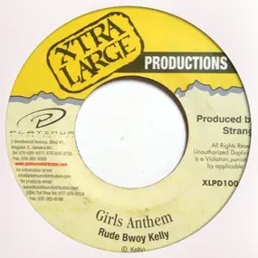 Rude Bwoy Kelly - Girls Anthem