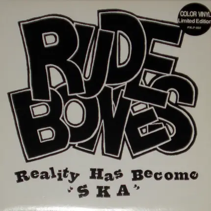 Rude Bones - Reality Has Become Ska