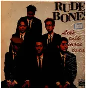 Rude Bones