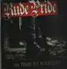 LP - Rude Pride - Be True To Yourself - Orange Splatter Limited Edition Vinyl