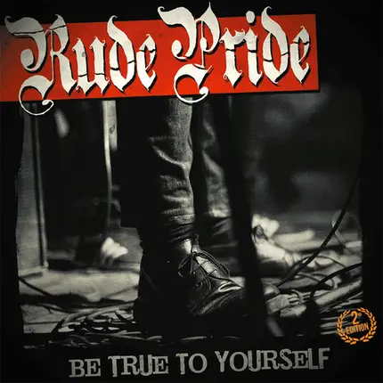 Rude Pride - Be True To Yourself
