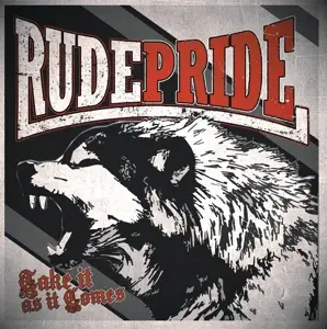 Rude Pride - Take IT AS IT Comes