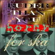 Ruder Than You - Horny for Ska