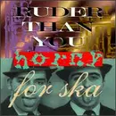 CD - Ruder Than You - Horny For Ska