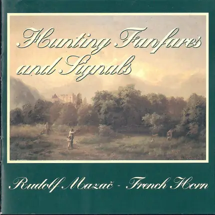 Rudi Mazac - Hunting Fanfares And Signals