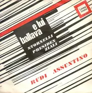 Rudi Assuntino - E Lui Ballava / Stornelli Presidenziali