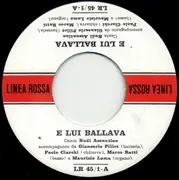 7inch Vinyl Single - Rudi Assuntino - E Lui Ballava / Stornelli Presidenziali