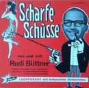 7inch Vinyl Single - Rudi Büttner - Scharfe Schüsse