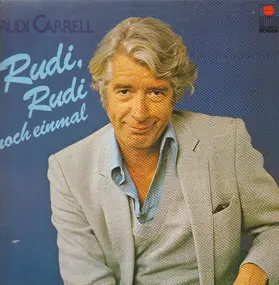 Rudi Carrell - Rudi, Rudi Noch Einmal