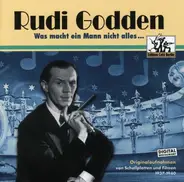 Rudi Godden - Was Macht ein Mann Nicht Alles