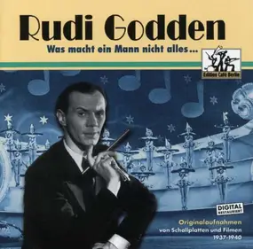 Rudi Godden - Was Macht ein Mann Nicht Alles