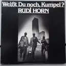 LP - Rudi Horn - Weißt Du Noch, Kumpel ?