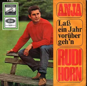 Rudi Horn - Anja / Laß Ein Jahr Vorübergeh'n