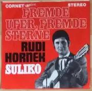 7inch Vinyl Single - Rudi Hornek - Fremde Ufer, Fremde Sterne