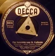 Rudi Knabl mit seinen Volksmusikanten , Käte Tellheim Und Die Kleine Terz - Die Sennerin Von St. Kathrein / Wenn Ich Die Berge Seh'