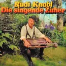 LP - Rudi Knabl - Die  Singende Zither